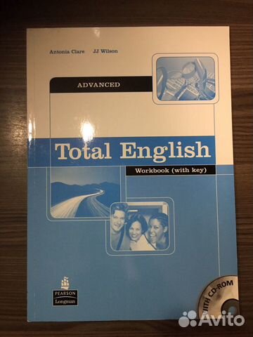 Total english workbook. Total English Advanced. New total English Advanced. English Advanced books. Total English Advanced: Workbook / a. Clare, j. j. Wilson. - 2nd Impr. - Harlow : Longman : Pearson Education, 2007.