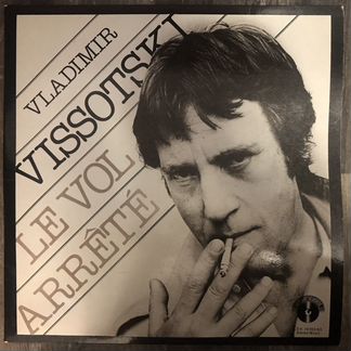 Vladimir vissotski Le Vol Arrete. Le Chant Du Mond
